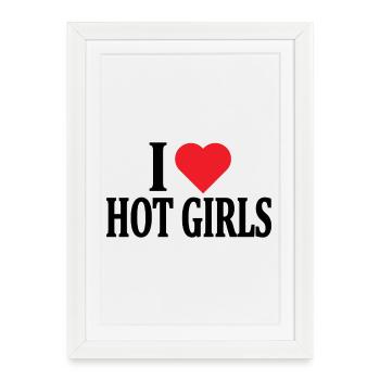 J’adore les filles chaudes t-shirt belle idée cadeau - Affiche encadrée (27 × 37 cm) - blanc - Devant