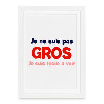 Je ne suis pas gros humour - Affiche encadrée (27 × 37 cm) - blanc - Devant