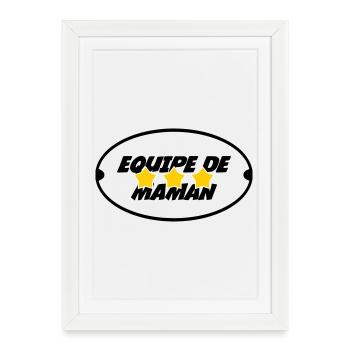 Equipe de Maman - Fête des Mères - Affiche encadrée (27 × 37 cm) - blanc - Devant