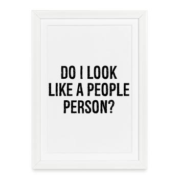 est-ce que j’ai l’air d’une personne sociable - Affiche encadrée (27 × 37 cm) - blanc - Devant