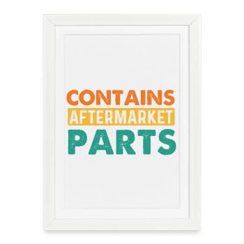 Contains Aftermarket Parts Surgery Recovery - Framed poster (27 × 37 cm) - white - Front