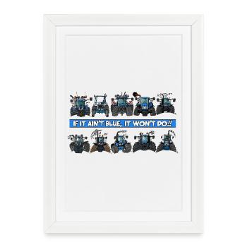 0900 S'IL N'EST PAS BLEU, IL NE LE FAIT PAS !! - Affiche encadrée (27 × 37 cm) - blanc - Devant