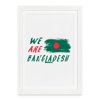 Nous sommes le Bangladesh - Affiche encadrée (27 × 37 cm) - blanc - Devant