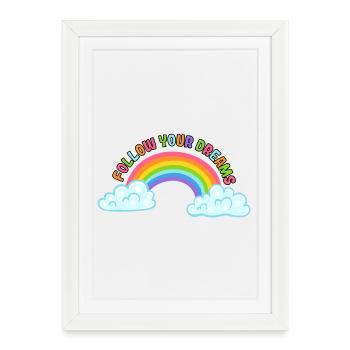 Follow your dreams with rainbow and clouds # - Framed poster (27 × 37 cm) - white - Front