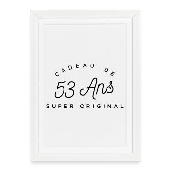 Cadeau 53 ans  - Affiche encadrée (27 × 37 cm) - blanc - Devant