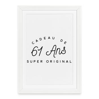 Cadeau 61 ans  - Affiche encadrée (27 × 37 cm) - blanc - Devant