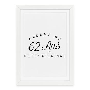 Cadeau 62 ans    - Affiche encadrée (27 × 37 cm) - blanc - Devant