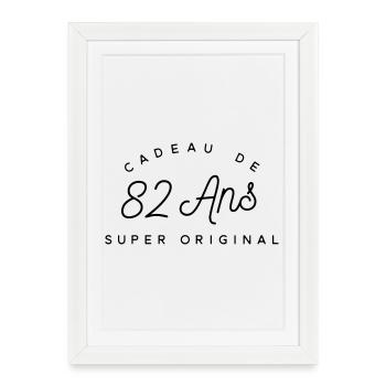 Cadeau 82 ans   - Affiche encadrée (27 × 37 cm) - blanc - Devant