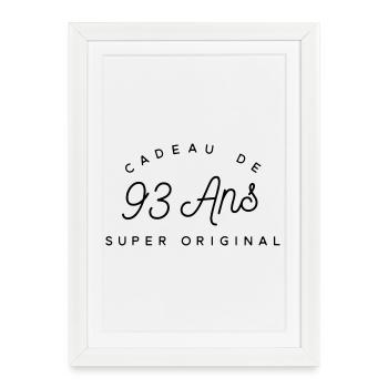 Cadeau 93 ans  - Affiche encadrée (27 × 37 cm) - blanc - Devant