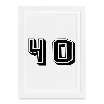 40. 40 YEARS. 40th ANNIVERSARY. 40TH ANNIVERSARY. - Framed poster (27 × 37 cm) - white - Front