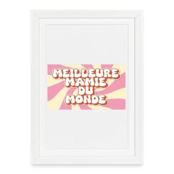 Meilleure Mamie du monde - Affiche encadrée (27 × 37 cm) - blanc - Devant