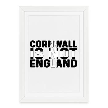 Cornwall Is Not England - Framed poster (27 × 37 cm) - white - Front