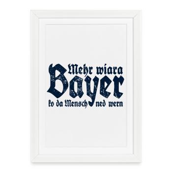 Man cannot become more than a Bavarian - Framed poster (27 × 37 cm) - white - Front