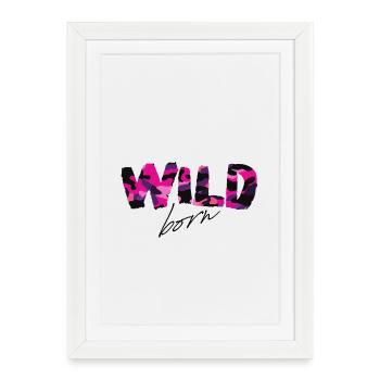 Wild Born Pink Camouflage Bold Letters - Framed poster (27 × 37 cm) - white - Front