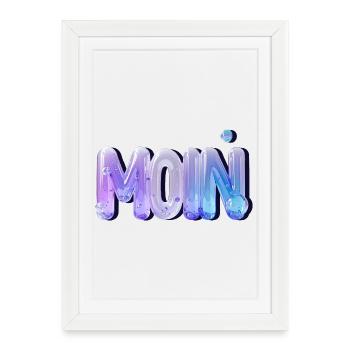 MOIN – North German, fresh, like a morning greeting - Framed poster (27 × 37 cm) - white - Front