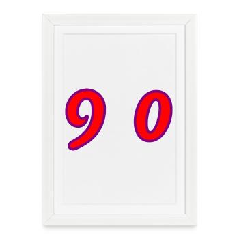 90. 90 ANS. 90e ANNIVERSAIRE. ANNIVERSAIRE 90 ANS. - Affiche encadrée (27 × 37 cm) - blanc - Devant
