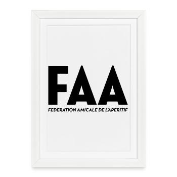 FAA, Fédération Française de l’Apéritif  - Affiche encadrée (27 × 37 cm) - blanc - Devant