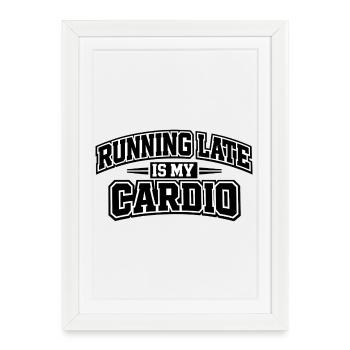 Courir en retard, c’est mon cardio qui dit université - Affiche encadrée (27 × 37 cm) - blanc - Devant