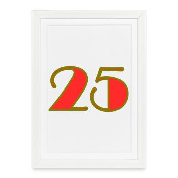25. 25 YEARS. 25th ANNIVERSARY. 25 YEARS ANNIVERSARY. - Framed poster (27 × 37 cm) - white - Front