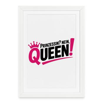 Queen instead of princess - Framed poster (27 × 37 cm) - white - Front