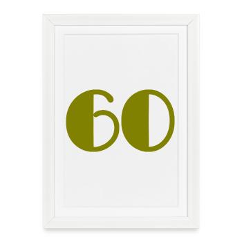 60. 60 YEARS. 60th ANNIVERSARY. 60TH BIRTHDAY. - Framed poster (27 × 37 cm) - white - Front