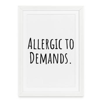 Allergic_to_Demands PDA Neurodivergent Gift - Framed poster (27 × 37 cm) - white - Front