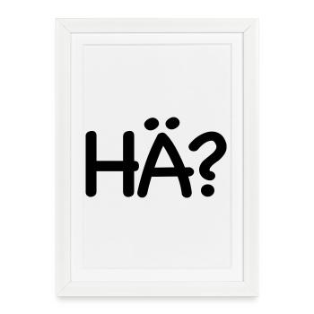 Excuse me, huh - Framed poster (27 × 37 cm) - white - Front