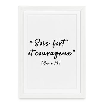 Sois fort et courageux (Josué 1:9) - Affiche encadrée (27 × 37 cm) - blanc - Devant