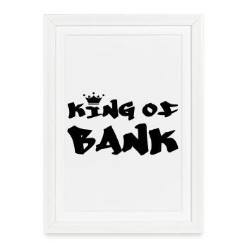 The king of banking - Framed poster (27 × 37 cm) - white - Front