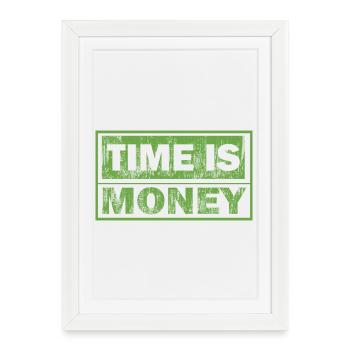 Le temps, c’est de l’argent en caractères verts - Affiche encadrée (27 × 37 cm) - blanc - Devant