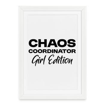 Coordinateur du Chaos - Édition Fille - Maman Fille - Affiche encadrée (27 × 37 cm) - blanc - Devant
