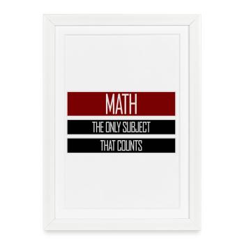Math The Only Subject That Counts Nerd Mathe Logo - Framed poster (27 × 37 cm) - white - Front