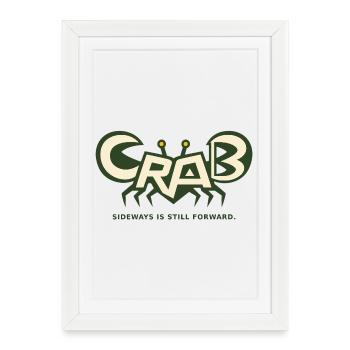 CRAB – sideways also means forward - Framed poster (27 × 37 cm) - white - Front