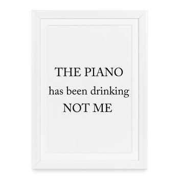 Le piano a bu - pas moi ! - Affiche encadrée (27 × 37 cm) - blanc - Devant