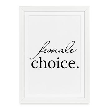 choix féminin. | Montrez ce que vous représentez. - Affiche encadrée (27 × 37 cm) - blanc - Devant