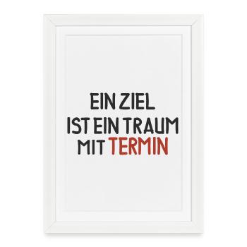A goal is a dream with a deadline - Framed poster (27 × 37 cm) - white - Front