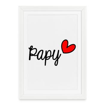 PAPY. PAPA. FÊTE DES PÈRES. BONNE FÊTE PAPY - Affiche encadrée (27 × 37 cm) - blanc - Devant