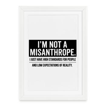 Pas de misanthrope, juste des standards élevés (noir) - Affiche encadrée (27 × 37 cm) - blanc - Devant