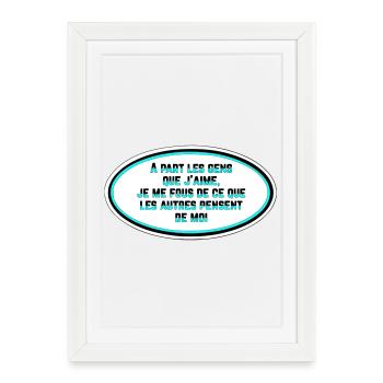 I don't care what people think of me - Framed poster (27 × 37 cm) - white - Front
