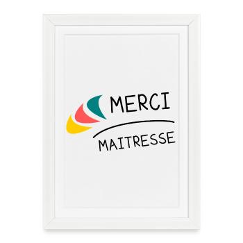 MERCI. MAÎTRESSE. MAÎTRE. MERCI MAÎTRESSE - Affiche encadrée (27 × 37 cm) - blanc - Devant
