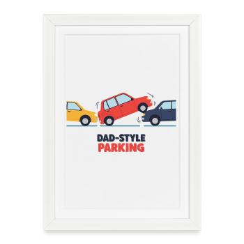 Daddy-style parking - Framed poster (27 × 37 cm) - white - Front