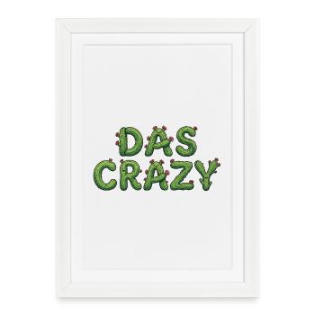 THE CRAZY Cactus Meme Saying - Framed poster (27 × 37 cm) - white - Front