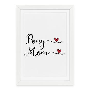 Pony Mom - Framed poster (27 × 37 cm) - white - Front