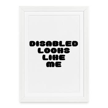 Une personne handicapée ressemble à ça * - Affiche encadrée (27 × 37 cm) - blanc - Devant