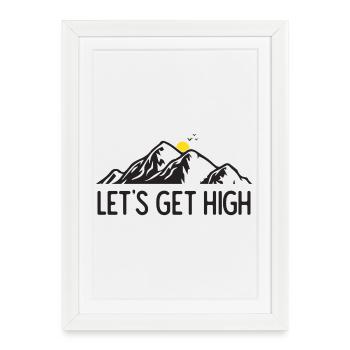 Mountains - Let's Get High - Framed poster (27 × 37 cm) - white - Front