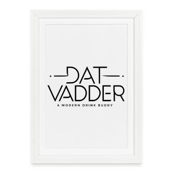 "Dat Vadder" Der Vater - Gerahmtes Poster (27 × 37 cm) - Weiß - Vorne