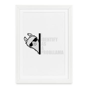 I Identify As A Probllama Cool Lama Problem Spruch - Framed poster (27 × 37 cm) - white - Front