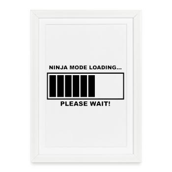 Le mode Ninja se charge, soyez patient.b. # - Affiche encadrée (27 × 37 cm) - blanc - Devant