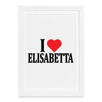 T-shirt J’adore Elisabetta t-shirt idée cadeau - Affiche encadrée (27 × 37 cm) - blanc - Devant