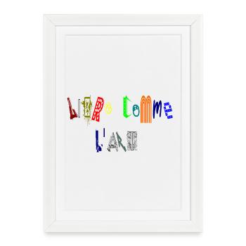 LIBRE COMME L ART - Affiche encadrée (27 × 37 cm) - blanc - Devant